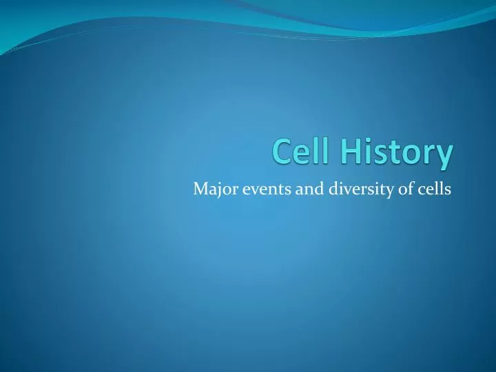 cell history