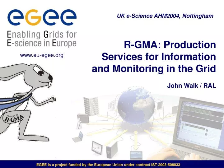 r gma production services for information and monitoring in the grid john walk ral