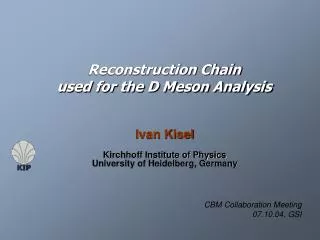 Reconstruction Chain used for the D Meson Analysis
