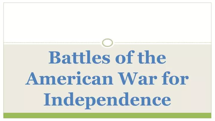 battles of the american war for independence