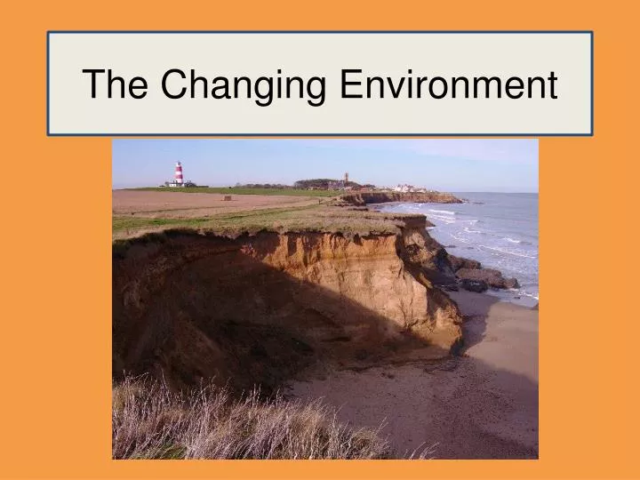 the changing environment