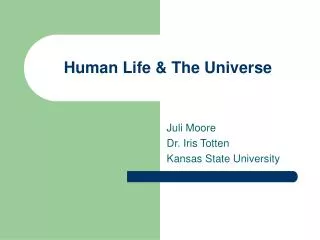 Human Life &amp; The Universe