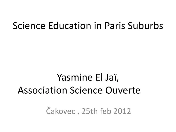 science education in paris suburbs yasmine el ja association science ouverte