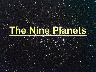 The Nine Planets