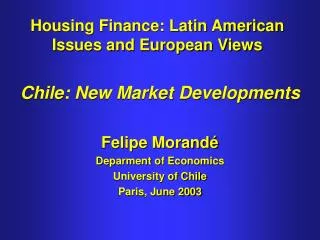 Housing Finance: Latin American Issues and European Views