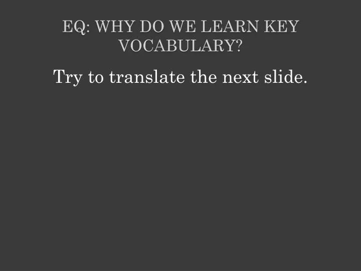eq why do we learn key vocabulary