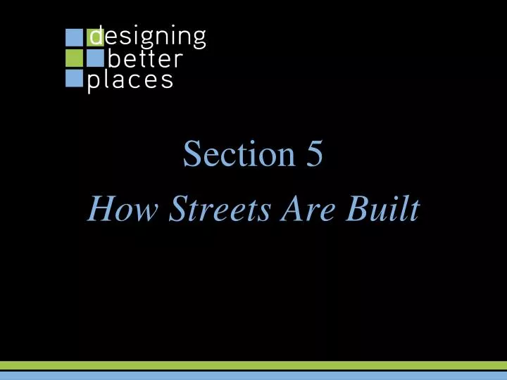 section 5 how streets are built