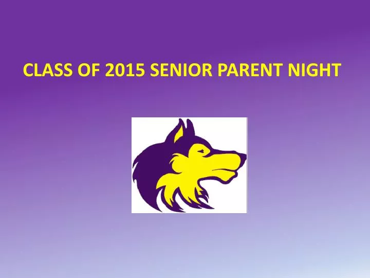 class of 2015 senior parent night