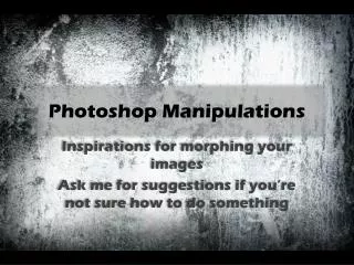 Photoshop Manipulations