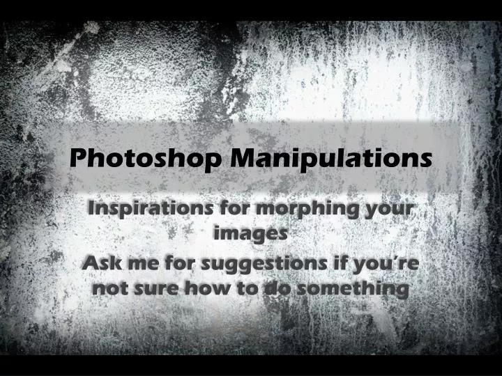 photoshop manipulations