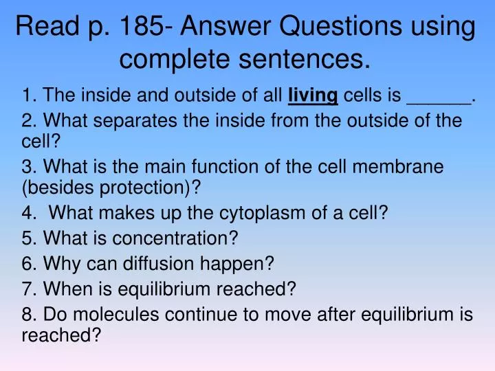 read p 185 answer questions using complete sentences