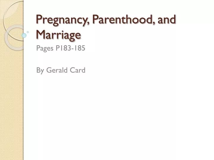 pregnancy parenthood and marriage