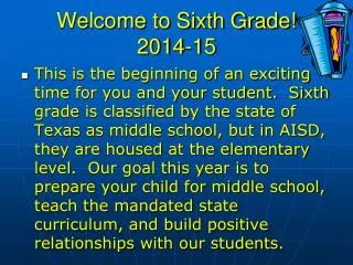 Welcome to Sixth Grade! 2014-15