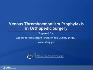 Venous Thromboembolism Prophylaxis in Orthopedic Surgery