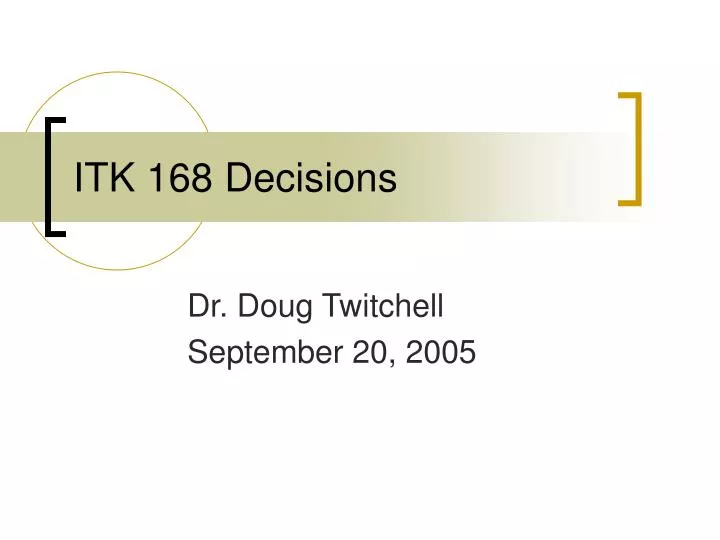 itk 168 decisions