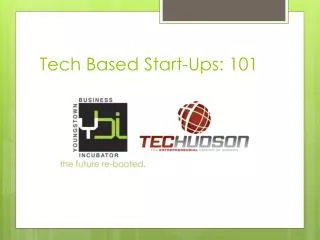 Tech Based Start-Ups: 101