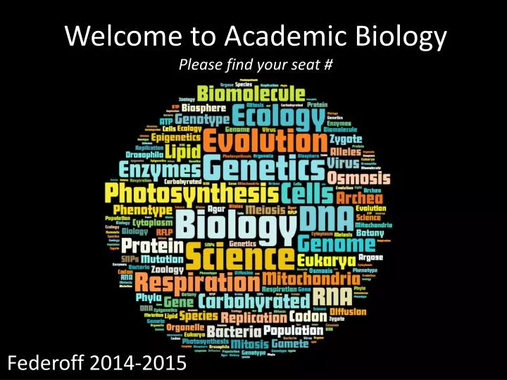 welcome to academic biology please find your seat
