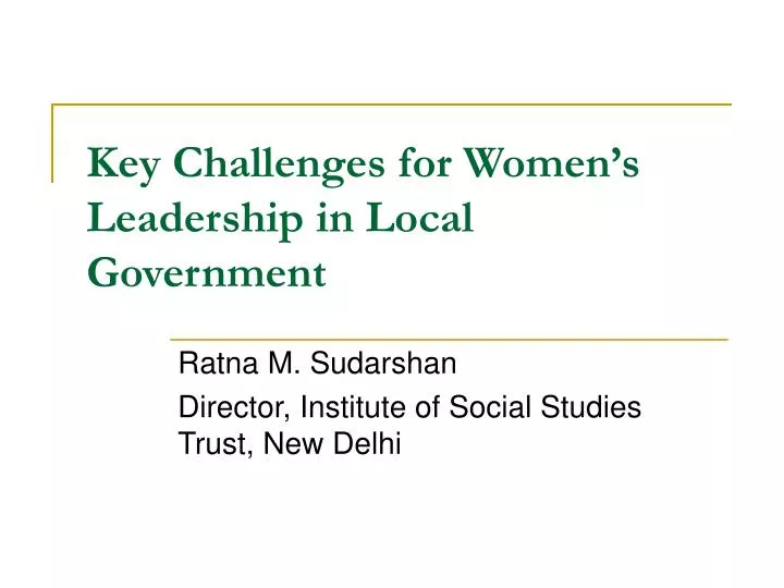key challenges for women s leadership in local government