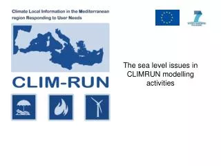 The sea level issues in CLIMRUN modelling activities