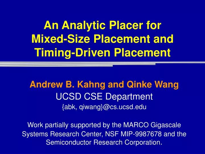 an analytic placer for mixed size placement and timing driven placement