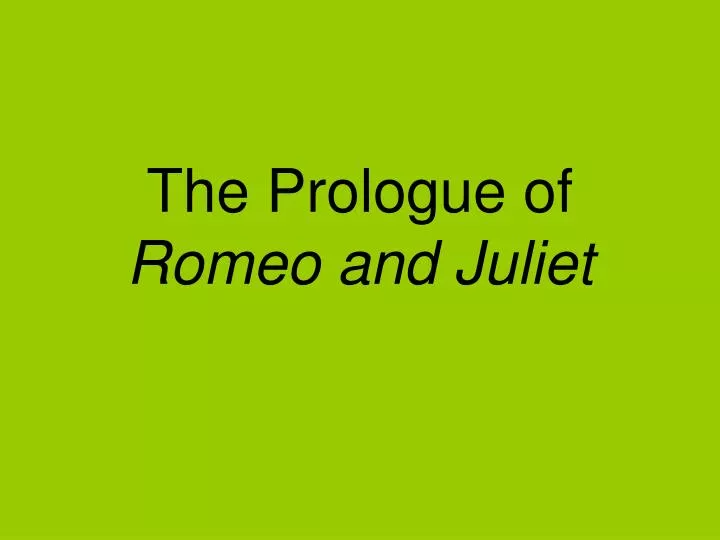 the prologue of romeo and juliet