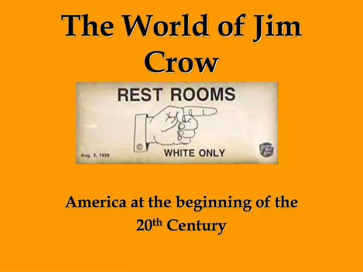 the world of jim crow