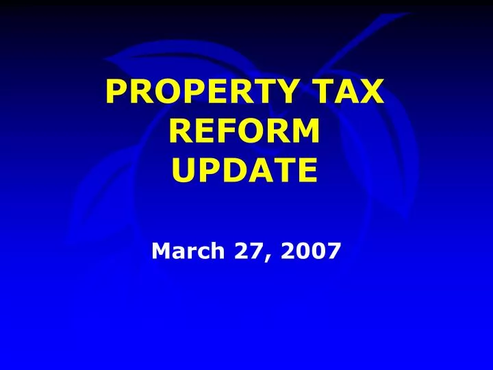 property tax reform update