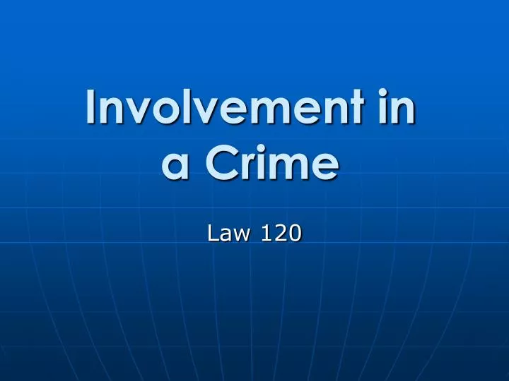 involvement in a crime