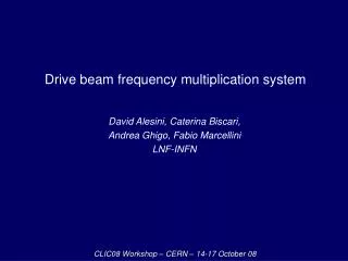 Drive beam frequency multiplication system