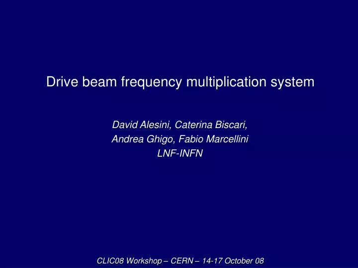 drive beam frequency multiplication system