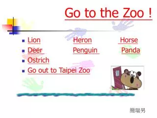 Go to the Zoo !