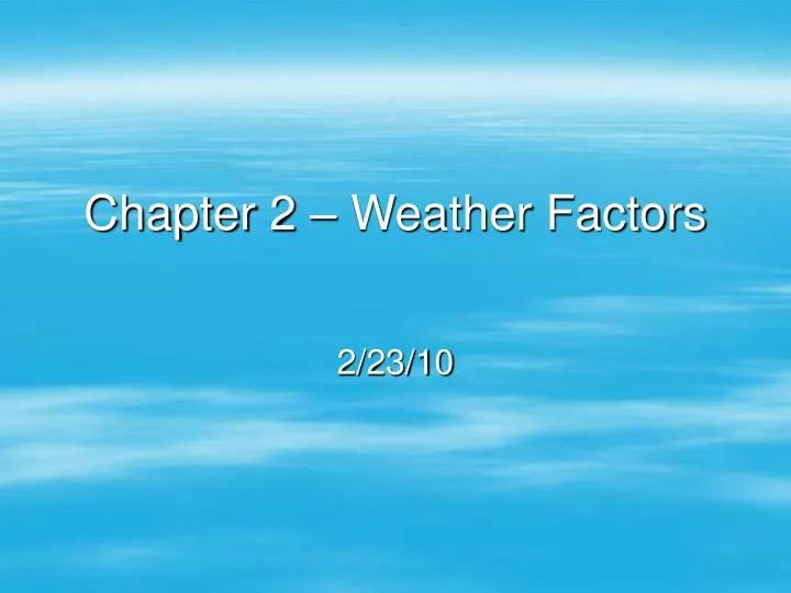 chapter 2 weather factors