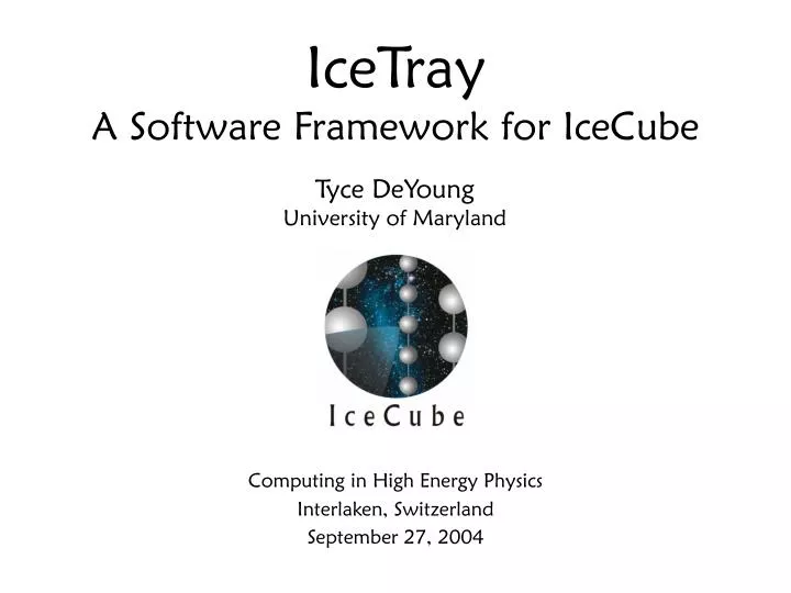 icetray a software framework for icecube