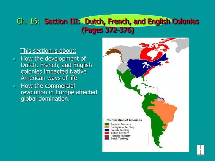 ch 16 section iii dutch french and english colonies pages 372 376