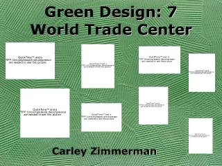Green Design: 7 World Trade Center