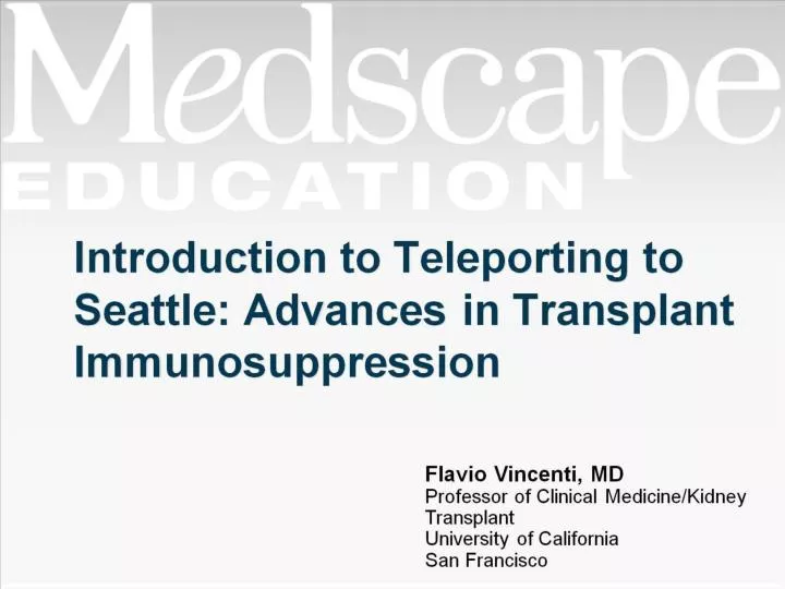 introduction to teleporting to seattle advances in transplant immunosuppression