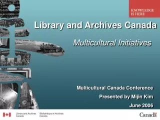 Library and Archives Canada Multicultural Initiatives