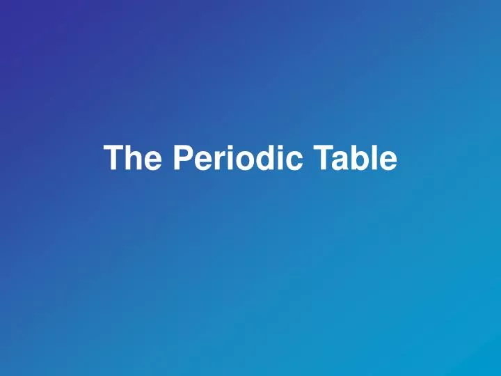 the periodic table