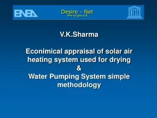 V.K.Sharma Econimical appraisal of solar air heating system used for drying &amp;