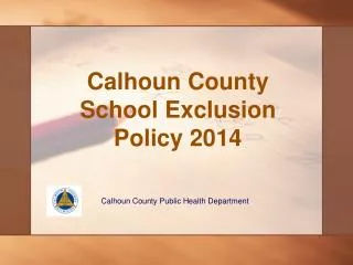 Calhoun County School Exclusion Policy 2014