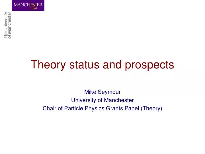 theory status and prospects