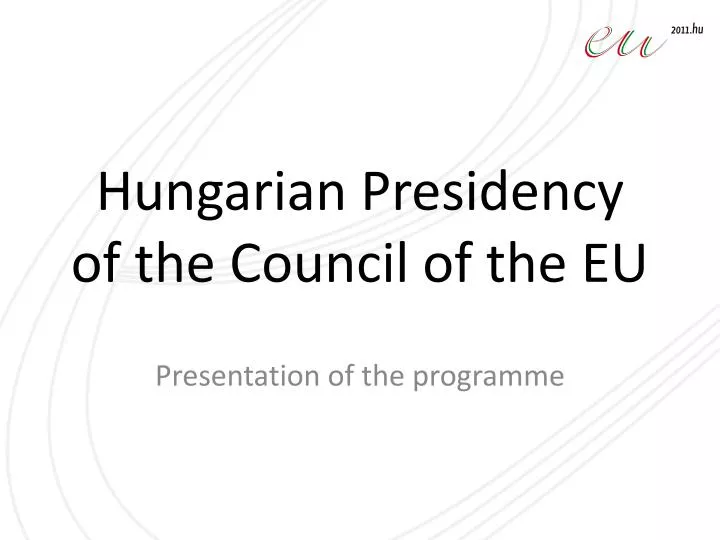 hungarian presidency of the council of the eu