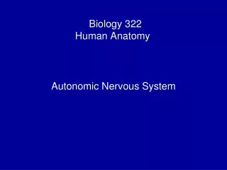 Biology 322 Human Anatomy I