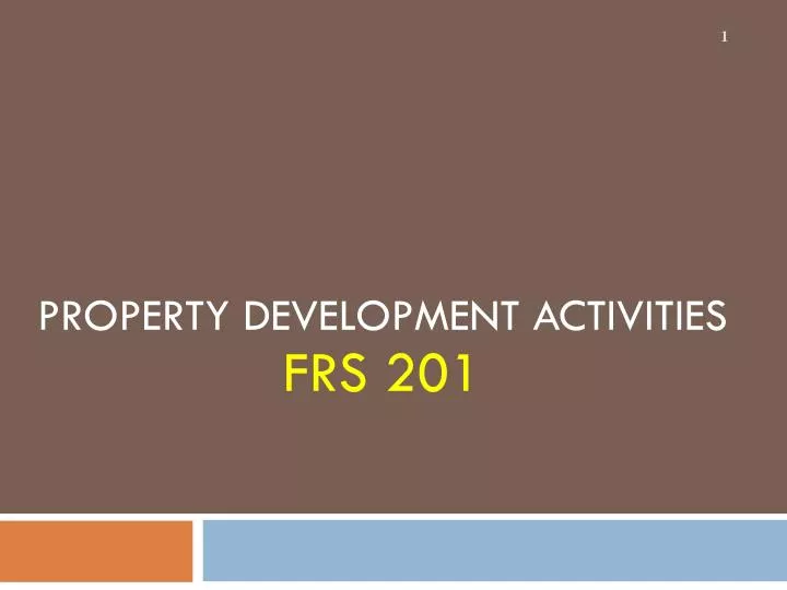 property development activities frs 201