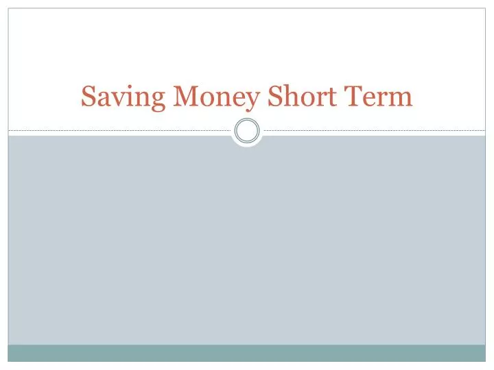 saving money short term
