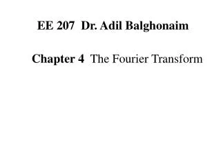 Chapter 4 The Fourier Transform