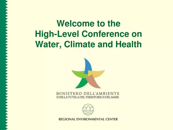 welcome to the high level conference on water climate and health