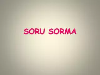 soru sorma