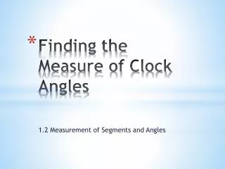 Finding the Measure of Clock Angles