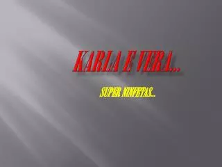 karla e vera